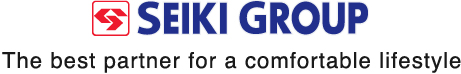 SEIKI GROUP The best partner for a comfortable lifestyle